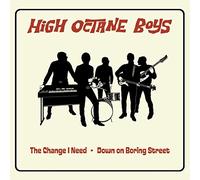 High Octane Boys - The Change I Need