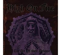 High on Fire - The Art of Self Defense