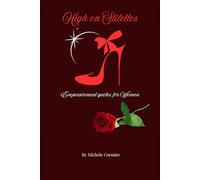 High on Stilettos: Empowerment Quotes for Women