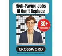 High-Paying Jobs AI Can't Replace: Crossword Puzzle Book: 80+ Career-Themed Crossword Puzzles with Solutions | Easy to Read Print for Adults, Seniors & Teens | Careers Puzzles Vol 2 (Career Puzzles)