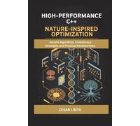 High-Performance C++ Nature-Inspired Optimization: Genetic Algorithms, Evolutionary Strategies, and Practical Metaheuristics