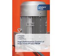 High Performance Control of Dual Three-Phase PMSM
