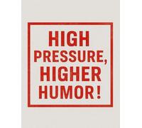 High Pressure, Higher Humor: Blood Pressure Log Book - Daily Tracker for Blood Pressure & Heart Rate