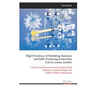 High Prevalence of Multidrug-Resistant and ESBL-Producing Escherichia Coli in Lusaka, Zambia: Clinical and Environmental Antimicrobial Resistance: Epidemiology and Public Health Implications
