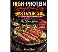 High-protein cooking made easy. Lose weight without counting calories. Simple, filling recipes to stay full and satisfied