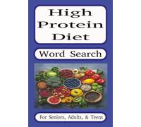 High Protein Diet:: Diversity of High Protein Food for Healthy Diet Word Search Puzzle Book with Easy to Read Print (6x9 inches, 55 Puzzles, 110 pages). Gift for Vacations, Holidays, and Free Times.