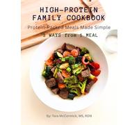High-Protein Family Dinners: One Meal, Three Ways (Classic, Kid-Friendly, Lower-Carb) - Easy Recipes by a Registered Dietitian