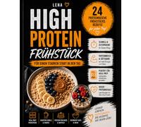 HIGH Protein Frühstück: Für einen starken Start in den Tag