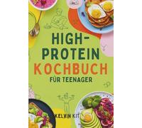 High-Protein Kochbuch für Teenager 2026