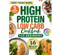 High Protein Low Carb Cookbook for Beginners: Easy 5-Ingredient Recipes to Boost Metabolism, Burn Fat, and Balance Hormones for Women Over 40