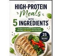 High-Protein Meals with 5 Ingredients