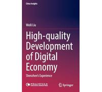 High-quality Development of Digital Economy: Shenzhen's Experience (China Insights)