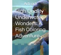 High Quality Underwater Wonders: A Fish Coloring Adventure