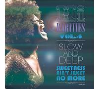 High Rarities 4: Slow & Deep - Sweetness Ain't - High Rarities Vol 4: Slow & Deep - Sweetness Ain't Sweet No More / Various