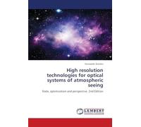 High resolution technologies for optical systems of atmospheric seeing