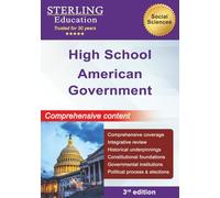 High School American Government: Comprehensive Content for High School American Government & Politics (High School STEM & Social Sciences)