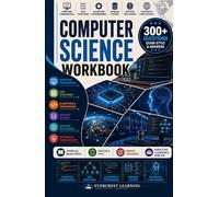 HIGH SCHOOL COMPUTER SCIENCE WORKBOOK: A Complete Practice Workbook with 300+ Questions, Computational Thinking, Programming Fundamentals, ... and Detailed Answers (Subject Mastery Series)