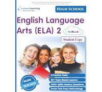 High School ELA 2 Practice Workbook - English Language Arts Online Assessments and Standards-based Lessons, Student Copy: Lumos Skills Mastery Grade 10