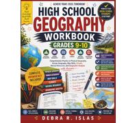 High School Geography Workbook Grades 9-10: Comprehensive Practice in Physical Geography, Human Geography, Map Skills, Climate, Natural Resources, and ... with Answers (The Empowered Student Series)