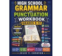 High School Grammar and Punctuation Workbook Grades 9-12: Advanced Practice in Sentence Structure, Parts of Speech, Punctuation Rules, Word Usage, ... Answers (Beyond the Classroom Series)