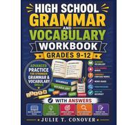 High School Grammar and Vocabulary Workbook Grades 9-12: Advanced Practice in Academic Vocabulary, Challenging Words, Commonly Confused Words, Word ... with Answers (Beyond the Classroom Series)