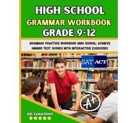 High School Grammar Workbook Grade 9-12: Grammar Practice Workbook High School: Achieve Higher Test Scores with Interactive Exercises (Young Writer)