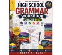 High School Grammar Workbook Grades 9-10: Comprehensive Practice in Sentence Structure, Punctuation, Usage, Editing, Proofreading, and Academic Writing with Answers (The Empowered Student Series)