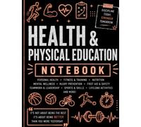 High School Health & Physical Education Notebook: Wide Ruled Composition Book for Health, Physical Education, Fitness, Wellness, Sports & Active Living