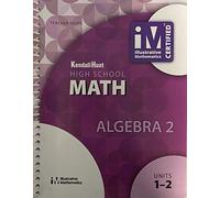 High School Math, Algebra 2 Units 1-2, Teacher Guide, 9781524991210, 152499121X, 2019