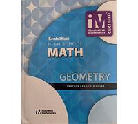 High School Math, Geometry Teacher Resource Guide, c. 2019, 9781524991388, 1524991384