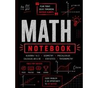 High School Math Notebook: Wide Ruled Composition Book for Algebra, Geometry, Calculus, Statistics & STEM Students