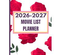 High School Movie Planner 2026-2027 - Daily Weekly Monthly: Plan Studies & Keep Track of Films You Love
