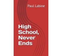 High School, Never Ends
