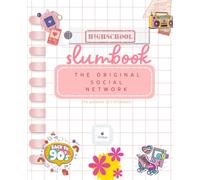 HIGH SCHOOL SLAMBOOK: The Original Social Network of the 90's