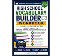 High School Vocabulary Builder Workbook: 1500 Words With Definitions Mastery Practice for Reading, Writing, and Communication Skills For Grades 9-12. (Summit Scholar Series)