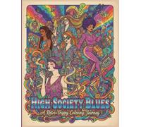 High Society Blues: A Retro-Trippy Coloring Journey