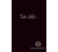 High Society Notebook: To Do List, Planner, Notes, Sketch
