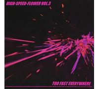 High-Speed-Flower Vol.3-Too Fe