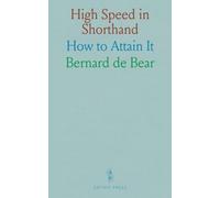 High Speed in Shorthand: How to Attain It