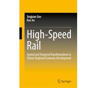 Trenes de alta velocidad – Transformaciones espaciales y temporales en desarrollo regional de China
