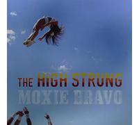 High Strung,the - Moxie Bravo [Vinilo]