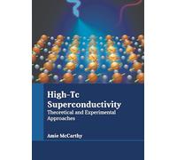 High-tc Superconductivity: Theoretical and Experimental Approaches