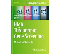 High Throughput Gene Screening: Methods and Protocols: 2866 (Methods in Molecular Biology)