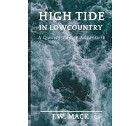 High Tide in Lowcountry: A Quincy Taylor Adventure