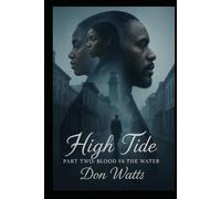 High Tide Part Two:: Blood in the Water