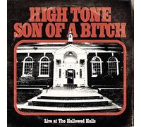 High tone son of a bitch - Live at the hallowed halls