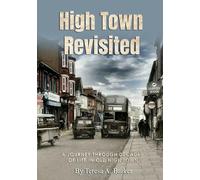 High Town Revisited: A Journey Through Decades of Life in Old High Town