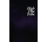 High Vibe Tribe - Mystic Purple Notebook Journal - Journal for Dreamers, Writers, and Seekers: 111 Lined Pages to Capture Your Inner Visions & Unlock Your Creative Potential