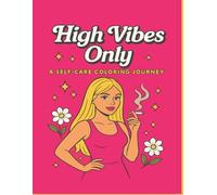 High Vibes Only