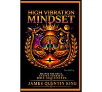 HIGH VIBRATION MINDSET